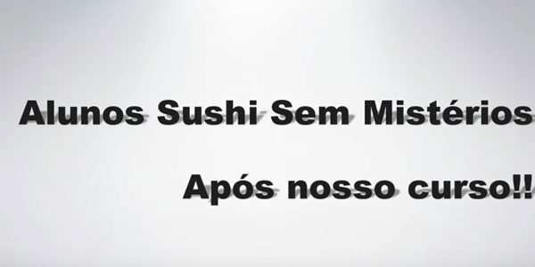 Alunos Sushi Sem Mistérios pós-curso